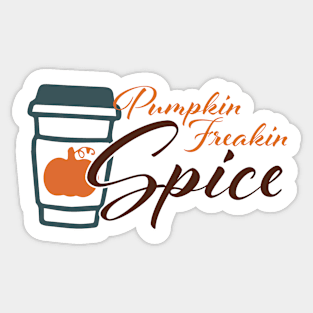 Pumpkin Freakin Spice Sticker